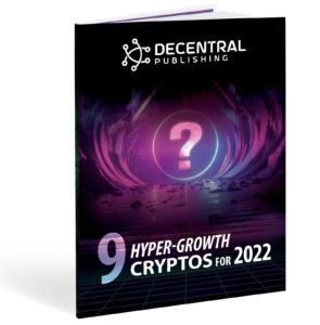 Bonus #1- 9 Hyper-Growth Cryptos for 2022 [PLATINUM ONLY]