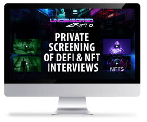 Bonus #9- Private Screening of DeFi & NFT Interviews [PLATINUM ONLY]